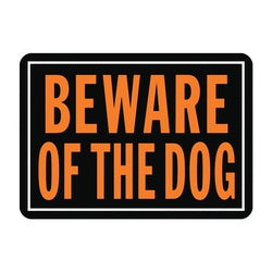 HY KO Hy Glo Series 838 Identification Sign Rectangular BEWARE OF THE DOG Fluorescent Orange Legend Black Background