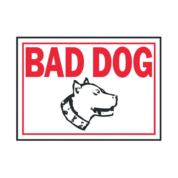 HY-KO Identification Sign Rectangular BAD DOG Red Legend White Background Aluminum